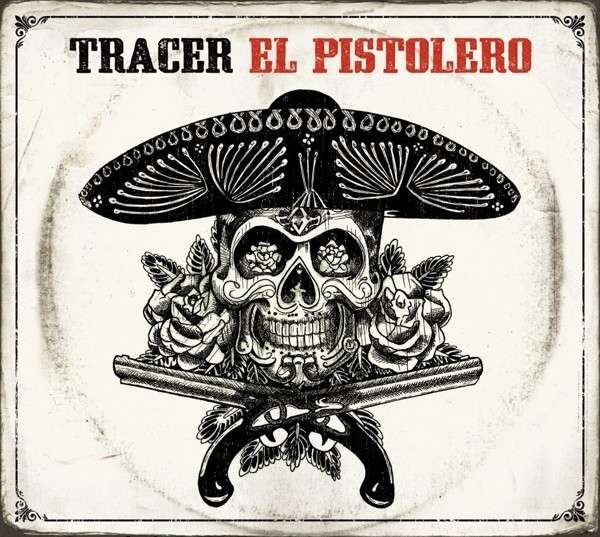 Tracer : El Pistolero (CD) 