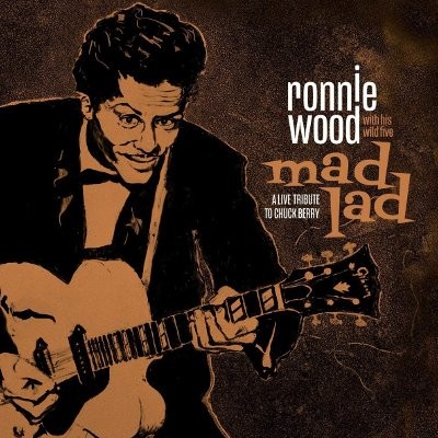 Wood, Ronnie : Mad Lad - A Live Tribute To Chuck Berry (LP)