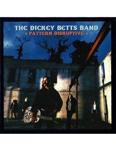 Betts, Dickey Band : Pattern Disruptive (CD)