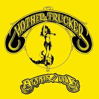 Dennis The Fox ‎: Mother Trucker (LP) yellow vinyl