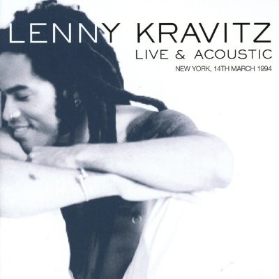 Kravitz, Lenny : Live & Acoustic - New York, 14th March 1994 (CD)