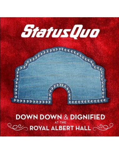 Status Quo : Down Down & Dignified At The Royal Albert Hall (CD)