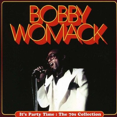 Womack, Bobby : Its Party Time - The 70s Collection (CD)