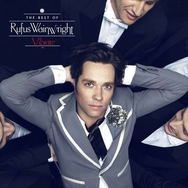 Wainwright, Rufus : Vibrate - The Best Of (CD) 
