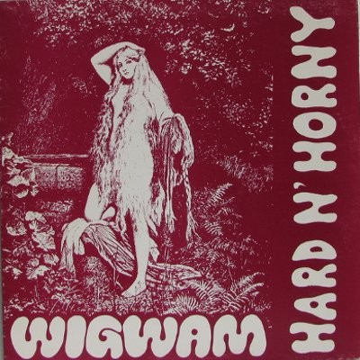 Wigwam : Hard N´Horny (LP)