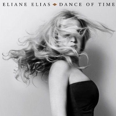 Elias, Eliane : Dance Of Time (CD)