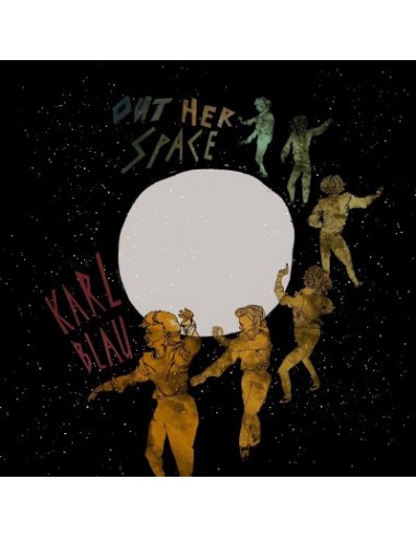 Blau, Karl : Out Her Space (LP)