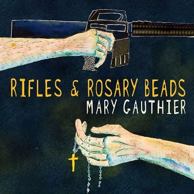 Gauthier, Mary : Rifles & Rosary Beads (LP)
