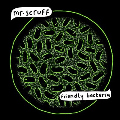 Mr. Scruff : Friendly bacteria (2-LP)