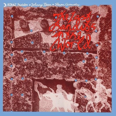 Sudden,Nikki / Johnny Fean / Simon Carmody : The Last Bandits In The World (2-LP) RSD