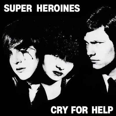 Super Heroines : Cry for help (LP) RSD 2017