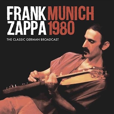 Zappa, Frank : Munich 1980 - classic German Broadcast (2-LP)