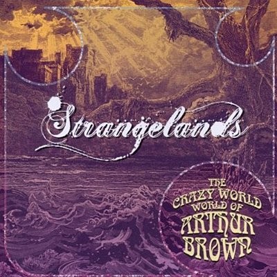 Brown, Arthur : Strangelands (CD)