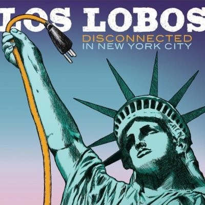 Los Lobos : Disconnected In New York City (CD)