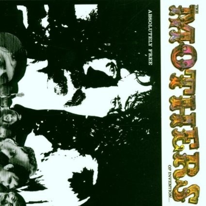 Zappa, Frank + The Mothers Of Invention : Absolutely Free (CD) 