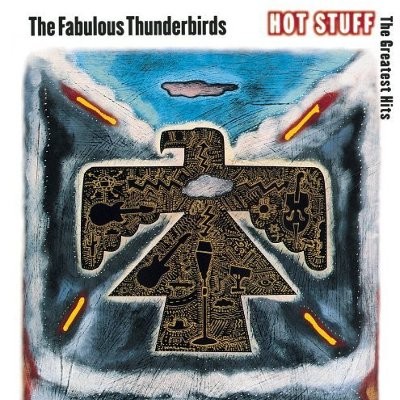 Fabulous Thunderbirds : Hot Stuff - The Greatest Hits (CD)