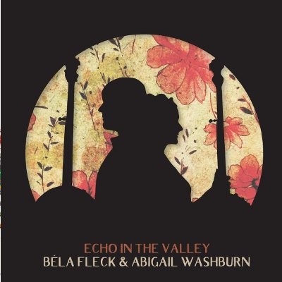Fleck, Bela & Abigail Washburn : Echo In The Valley (CD)