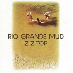 ZZ Top : Rio Grande Mud (CD) 