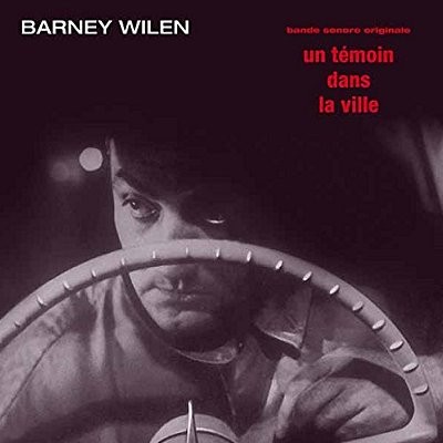 Wilen, Barney : Un Témoin Dans La Ville OST (LP)