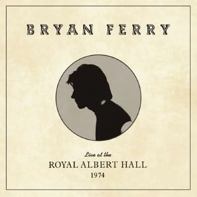 Ferry, Bryan : Live at the Royal Albert Hall 1974 (CD)