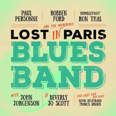Ford, Robben : Lost in Paris Blues Band (CD)