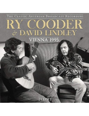 Cooder, Ry / David Lindley : Vienna 1995 (2-CD)