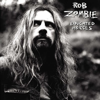 Rob Zombie : Educated Horses (LP)