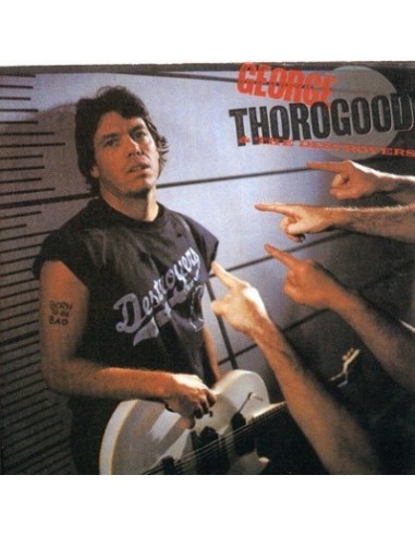 Thorogood, George & The Destroyers : Born To Be Bad (LP)