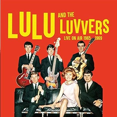 Lulu and The Luvvers : Live On Air 1965 - 1969 (2-CD)