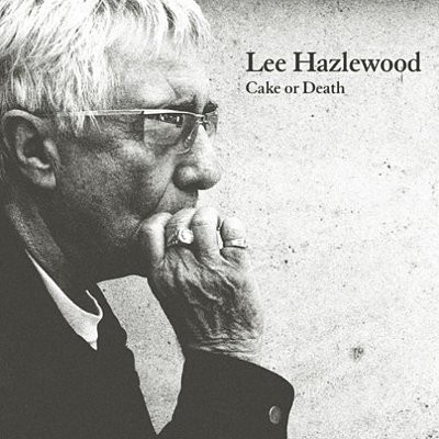 Hazlewood, Lee : Cake or Death (CD)