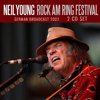 Young, Neil : Rock Am Ring Festival 2002 (2-CD)
