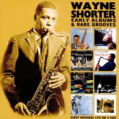 Shorter, Wayne : Early Albums & Rare Grooves (4-CD)