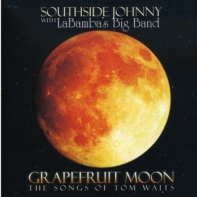 Southside Johnny : Grapefruit Moon - songs of Tom Waits (CD)