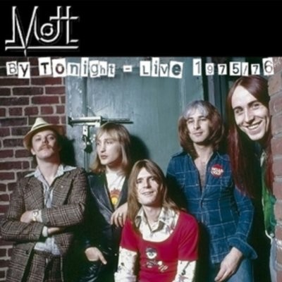 Mott The Hoople : By Tonight - Live 1975/76 (CD)