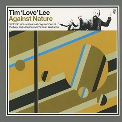 Tim 'Love' Lee : Against Nature (CD)