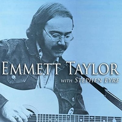 Taylor, Emmett : Emmett Taylor with Stephen Eyre (CD)