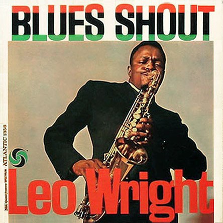 Wright, Leo : Blues Shout (LP)