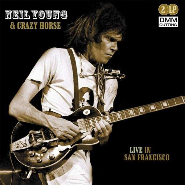 Young, Neil & Crazy Horse : Live In San Francisco (2-LP)