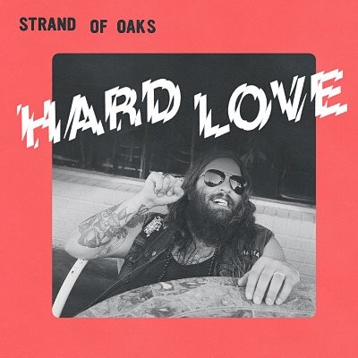 Strand of Oaks : Hard Love (CD)