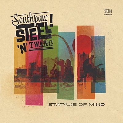 Southpaw Steel 'n'Twang : Stat(u)e of Mind (CD)