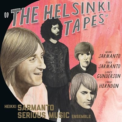 Sarmanto, Heikki Serious Music Ensemble : The Helsinki Tapes, vol 1 (CD)