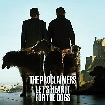 Proclaimers : Let's Hear For the Dogs (CD)