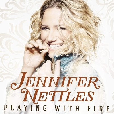 Nettles, Jennifer : Playing with Fire (CD)