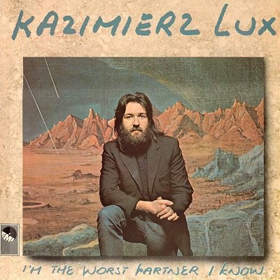 Lux, Kaz : I'm The Worst Partner I Know (CD)