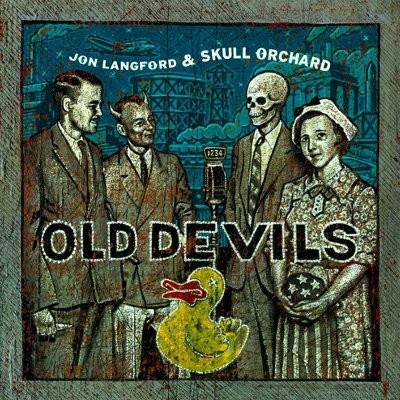 Langford, Jon & Skull Orchards : Old Devils (CD)