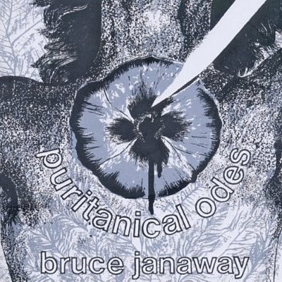 Janaway, Bruce : Puritanical Odes (CD)