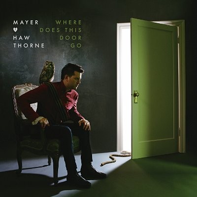 Hawthorne, Mayer : Where Does This Door Go (CD)