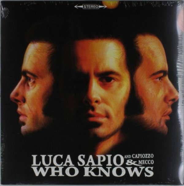 Sapio, Luca And Capiozzo Mecco : Who Knows (LP)