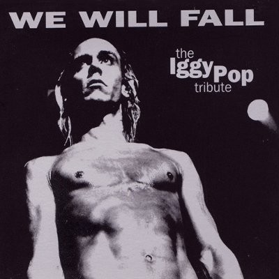 We Will Fall - The Iggy Pop Tribute (2-CD)