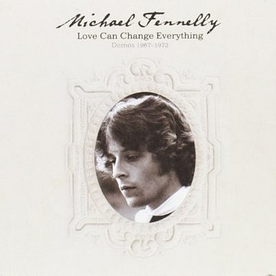 Fennelly, Michael : Love Can Change Everything, demos 1967-1972 (CD)